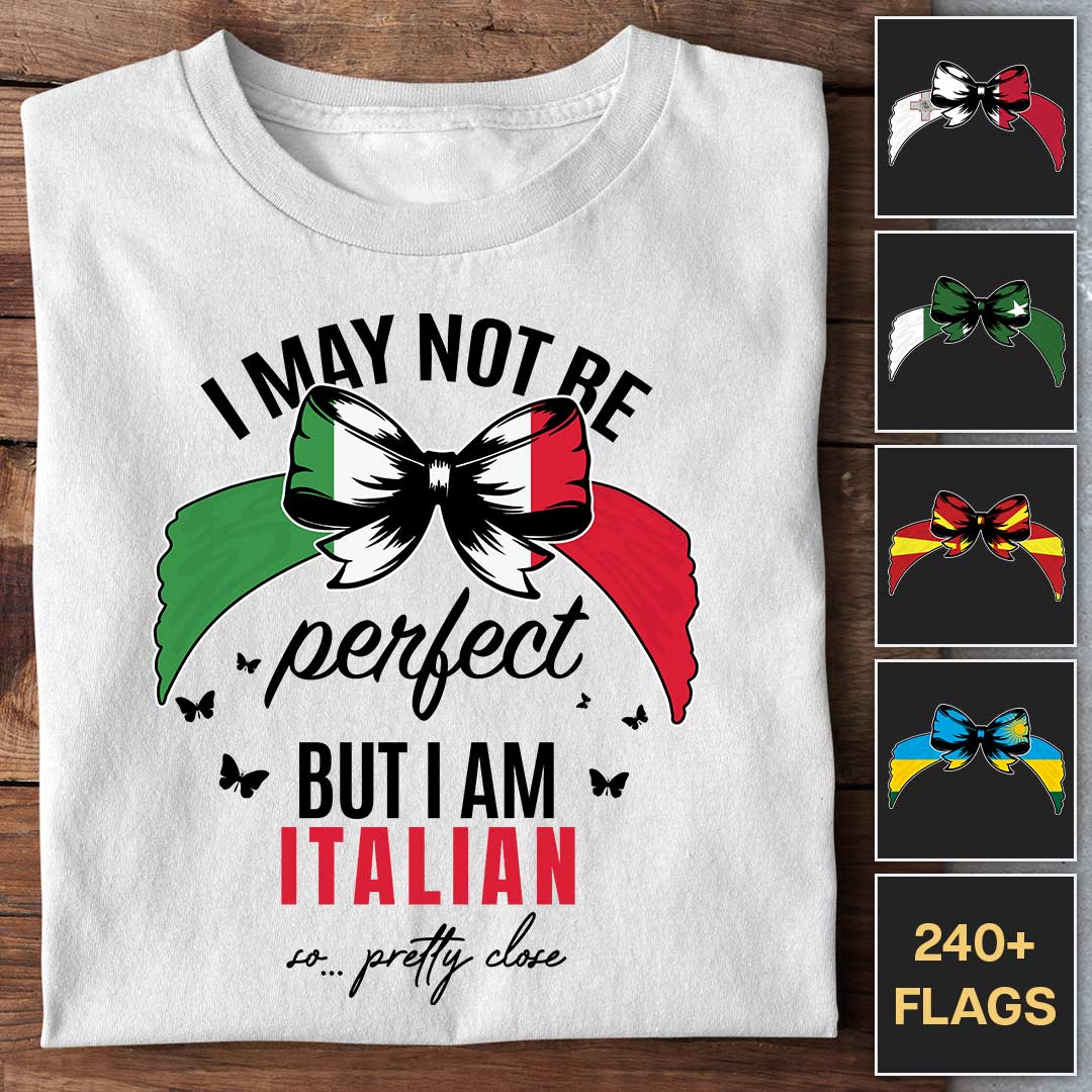 I May Not Be Perfect - Customizable T-Shirt - Image 3